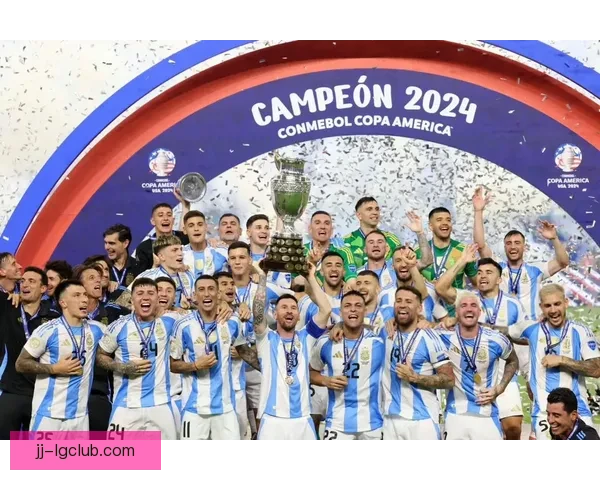 2024美洲杯决赛劳塔罗加时绝杀夺冠 阿根廷捧杯时刻再现传奇